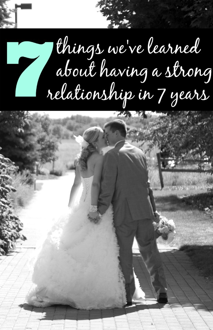 7 Things We've Learned about Having a Strong Relationship in 7 years {The Love Nerds}