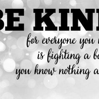 Be kind. Personal thoughts on bullying.