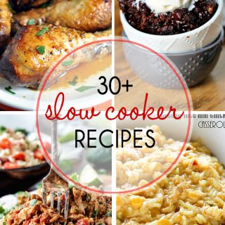 30+ Slow Cooker Recipes