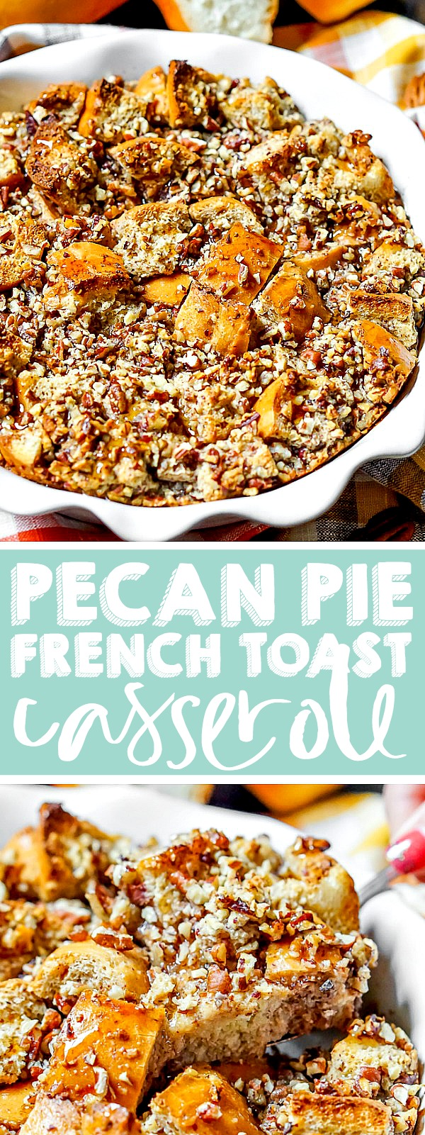 Take all the delicious warm, nutty flavor that you love from classic pecan pie and add it into a perfect holiday breakfast casserole! This Pecan Pie French Toast bake will make a tasty brunch recipe for Thanksgiving, Christmas, or New Year's Day!! | THE LOVE NERDS #breakfastrecipe #frenchtoastcasserole #thanksgivingbreakfast #christmasbreakfast #holidaybrunch