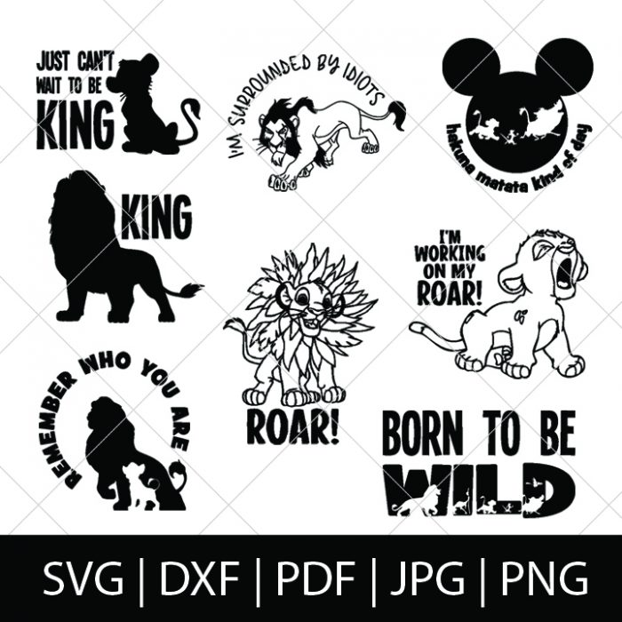 Lion King SVG Bundle with designs that say Just can't wait to be king, Hakuna Matata, Roar, born to be wild and more! 
